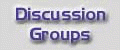 Discussion Groups